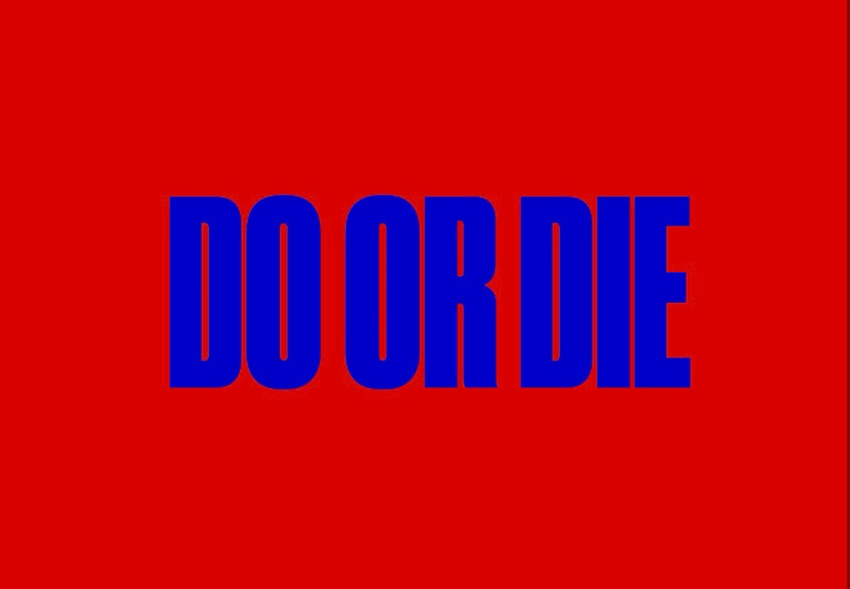 Texte bleu majuscule "DO OR DIE" sur fond uni rouge vif.