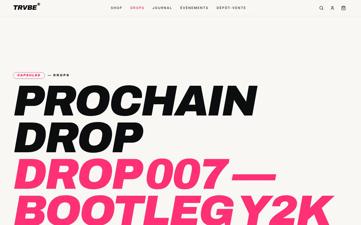 Drops — prochaines capsules
